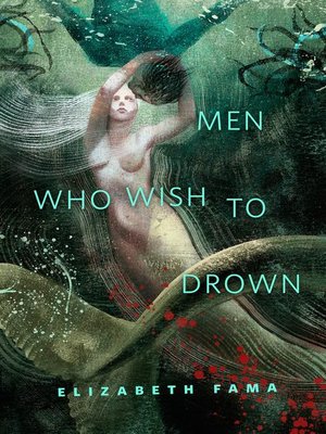 cover image of Men Who Wish to Drown